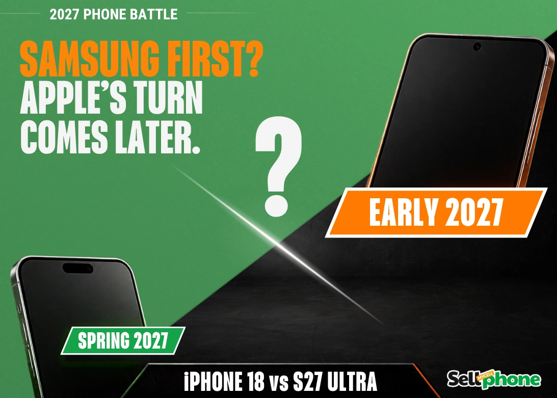 iPhone 18 vs Galaxy S27 Ultra: What to Expect